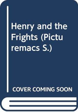Henry and the Frights