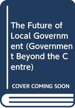 The Future of Local Government