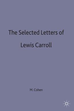 The Selected Letters of Lewis Carroll