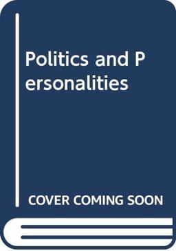 Politics and Personalities