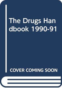 Drugs Handbook 1990-1991