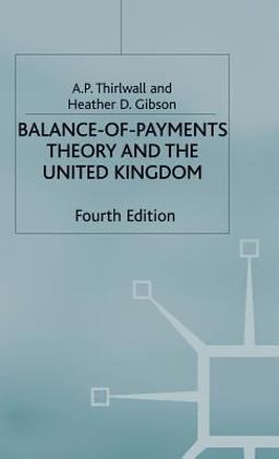 Balance of Payments Theory and the United Kingdom Experience Balance of Payments Theory and the United Kingdom Experience