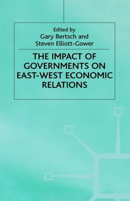 The Impact of Governments on East-West Economic Relations