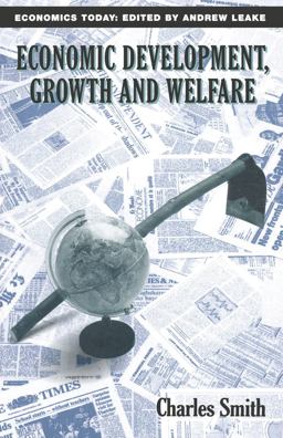 Economic Development, Growth and Welfare