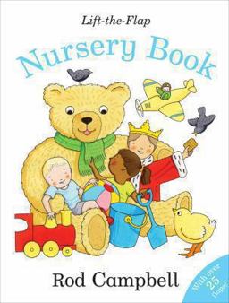 Rod Campbell's Lift-The-Flap Nursery Book