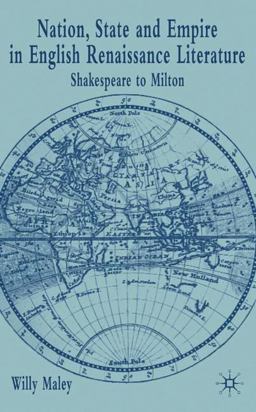 Nation, State, and Empire in English Renaissance Literature Nation, State, and Empire in English Renaissance Literature