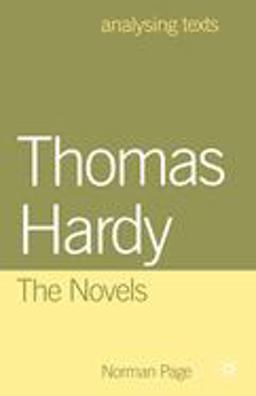 Thomas Hardy: the Novels