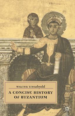 Concise History of Byzantium  9780333718308 Front Cover