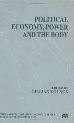Political Economy, Power and the Body