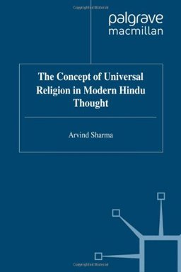 The Concept of Universal Religion in Modern Hindu Thought