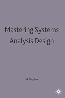 Mastering Systems Analysis Design