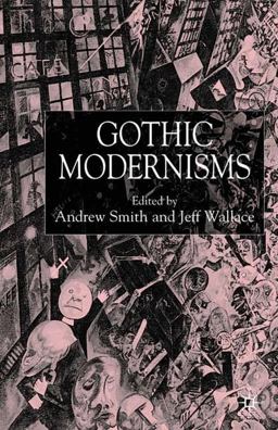 Gothic Modernisms  9780333918739 Front Cover