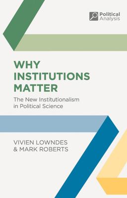 Why Institutions Matter Why Institutions Matter