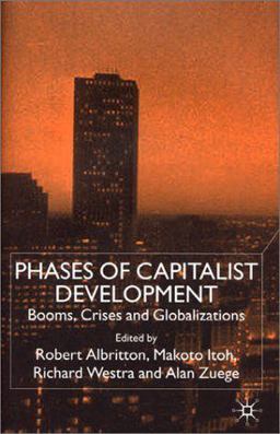 Phases of Capitalist Development Booms, Crises and Globalizations  9780333948385 Front Cover