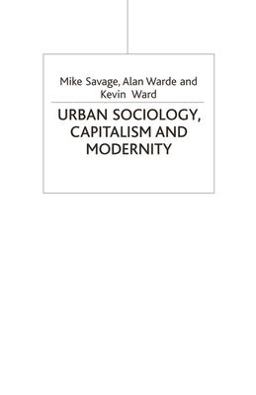 Urban Sociology, Capitalism and Modernity