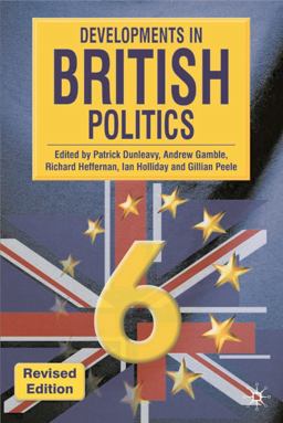 Developments in British Politics 6, Revised Edition