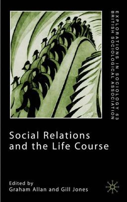 Social Relations and the Life Course  9780333984970 Front Cover