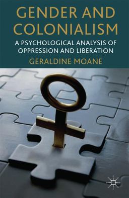 Gender and Colonialism A Psychological Analysis of Oppression and Liberation  9780333994290 Front Cover