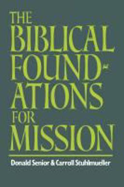 The Biblical Foundations for Mission