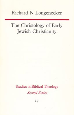 The Christology of Early Jewish Christianity