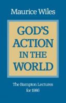 God's Action in the World The Bampton Lectures for 1986  9780334020288 Front Cover