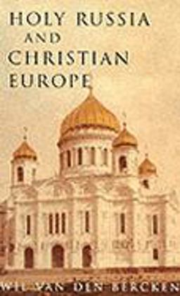 Holy Russia and Christian Europe