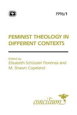 Concilium 1996/1 Feminist Theology in Different Contexts  9780334030362 Front Cover