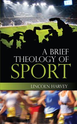 Brief Theology of Sport 2014 9780334044185 Front Cover