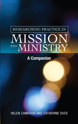 Researching Practice in Mission and Ministry A Companion  9780334046240 Front Cover
