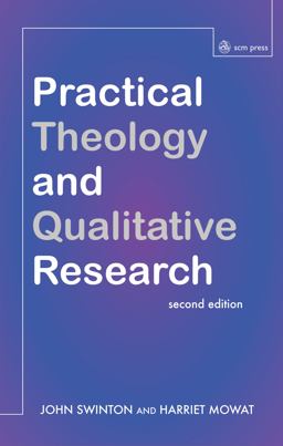 Practical Theology and Qualitative Research - Second Edition  9780334049883 Front Cover