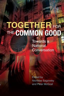 Together for the Common Good Towards a National Conversation  9780334053248 Front Cover