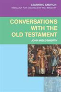 Conversations with the Old Testament Conversations with the Old Testament
