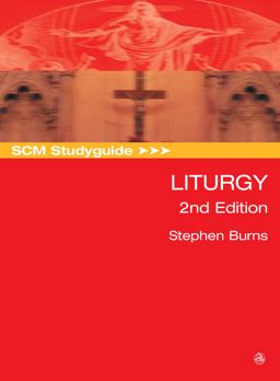 SCM Studyguide - Liturgy