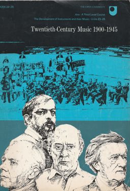 Twentieth Century Music, 1900-1945