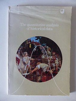 The Quantitative Analysis of Historical Data