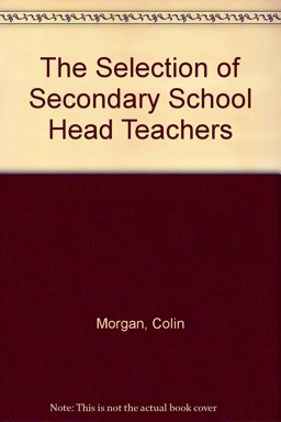 The Selection of Secondary School Headteachers