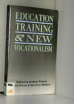 Education, Training and the New Vocationalism Education, Training and the New Vocationalism