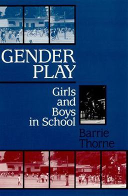 Gender Play Girls and Boys in School  9780335191239 Front Cover