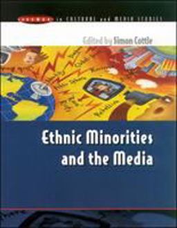 Ethnic Minorities and the Media Ethnic Minorities and the Media