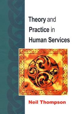 Theory and Practice in Human Services
