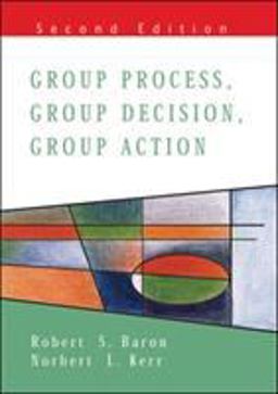 Group Process, Group Decision, Group Action 2/e