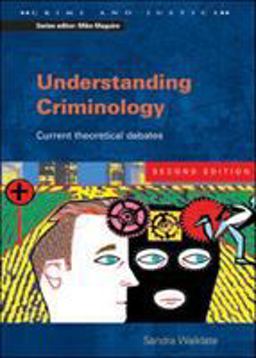 Understanding Criminology Understanding Criminology