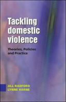 Tackling Domestic Violence Theories, Policies and Practice  9780335212484 Front Cover