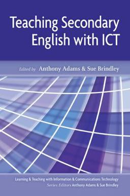 Teaching Secondary English with ICT