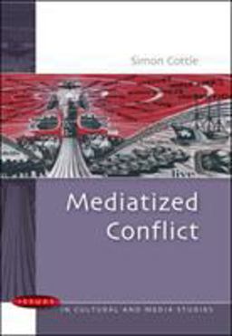 Mediatized Conflict Mediatized Conflict
