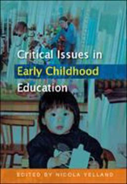 Critical Issues in Early Childhood Education  9780335215966 Front Cover