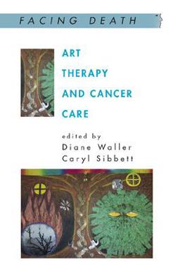 Art Therapy and Cancer Care  9780335216208 Front Cover