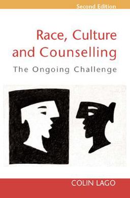 Race, Culture and Counselling The Ongoing Challenge 2nd 9780335216949 Front Cover