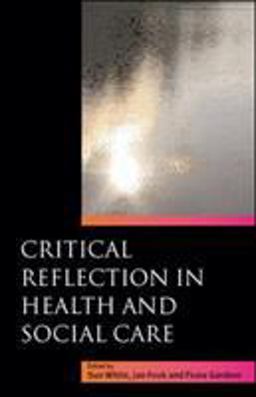 Critical Reflection in Health and Social Care  9780335218783 Front Cover