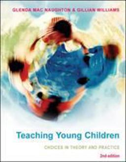 Teaching Young Children: Choices in Theory and Practice Choices in Theory and Practice 2nd 9780335235926 Front Cover